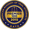 American Academy Of Trial Attorneys - Premier 100 - 2015 - AATA